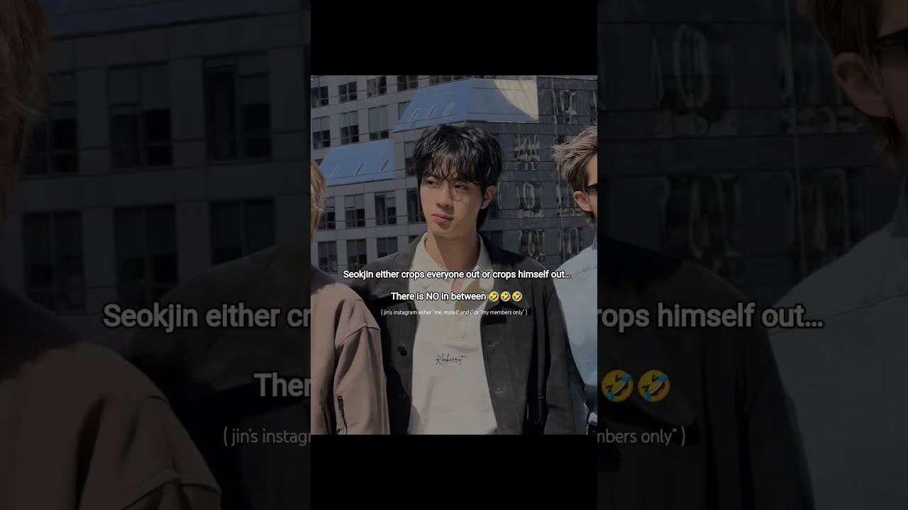Seokjin either crops everyone out or crops himself out… there is NO in between 🤣🤣🤣