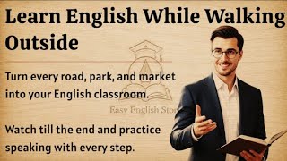 Learn English While Walking Outside ♻️ Learn English Podcast | Speak English Confidently ✅️