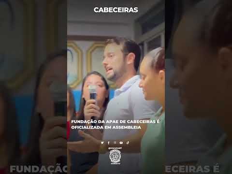 Fundação da APE Cabeceiras é oficializada