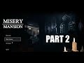 MISERY MANSION Gameplay Walkthrough Part 2 Perform The Ritual Ending