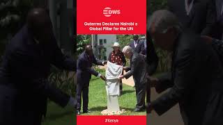 GREAT FUTURE: UN Secretary-General Declares Nairobi a "Pillar" of Global Diplomacy | DWS News | AC1C