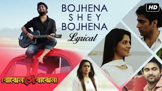 Bojhena Shey Bojhena - Lyrical  Title  Arijit Sing