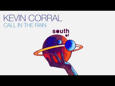 Kevin Corral - Call In The Rain