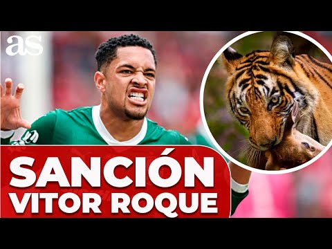 El MOTIVO SURREALSITA por el que VITOR ROQUE PODRÍA RECIBIR una SANCIÓN de 10 PARTIDOS