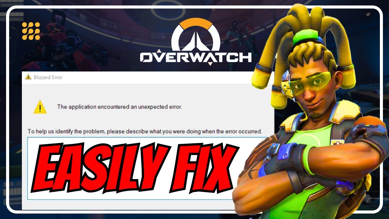 Fix Blizzard Error 'The Application Encountered an Unexpected Error' | Overwatch 2 [Windows 11/10]