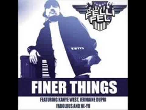 Finer Things - DJ Felli Fel
