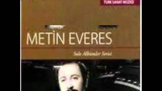 Metin EVERES-Zannım Bu ki Cana Beni Kurban Edeceksin (HİCAZ)R.G