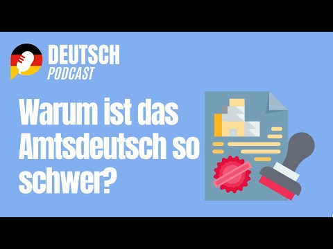 Warum ist das Amtsdeutsch so schwer? (Klassiker - remastered)