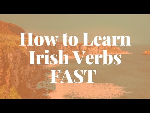 How to Learn Irish Verbs FAST with Patricia: Session 03