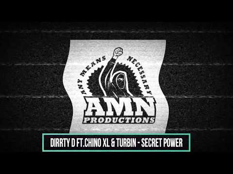 Dirrty D Ft.Chino Xl & Turbin - Secret Power