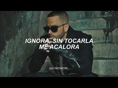 Yandel - Encantadora (Letra) | ignora, sin tocarla me acalora
