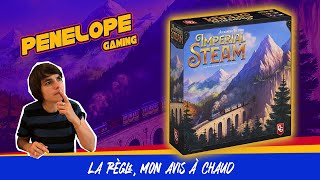 [ IMPERIAL STEAM ] - La règle et mon avis ! Tchouuutchouuuuu !