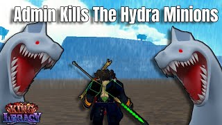 Admin Powers Vs Hydra Minions! King Legacy