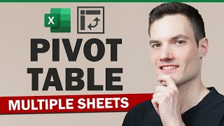 Make Pivot Table from Multiple Sheets in Excel