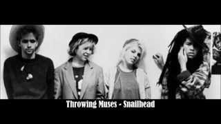 Throwing Muses - Snailhead