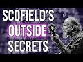 Scofield's Outside SECRETS