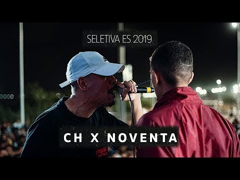 CH X NOVENTA | SELETIVA ES 2019 - SEMIFINAL