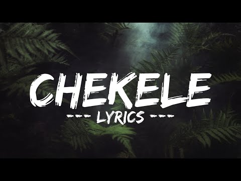 Chekele Song | lyrics | Black Memories