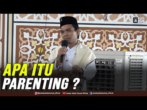 APA ITU PARENTING ?