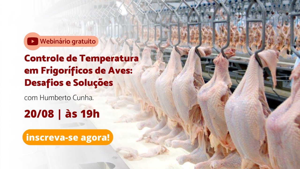 [AO VIVO] Controle de Temperatura em Frigoríficos de Aves: Desafios e Soluções