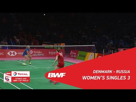 Uber Cup | WS3 | Natalia Koch ROHDE (DEN) vs Anastasiia PUTINSKAJA (RUS) | BWF 2018