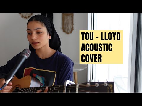 You - Lloyd | Acoustic cover