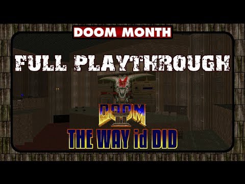 Doom 2 the Way id Did Full Playthrough - Doom Month July 2018 #4
