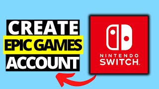How To Create an Epic Games Account on Nintendo Switch