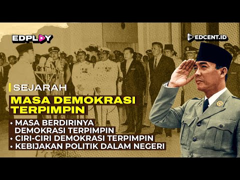 Materi Sejarah: Masa Demokrasi Terpimpin | Part 1