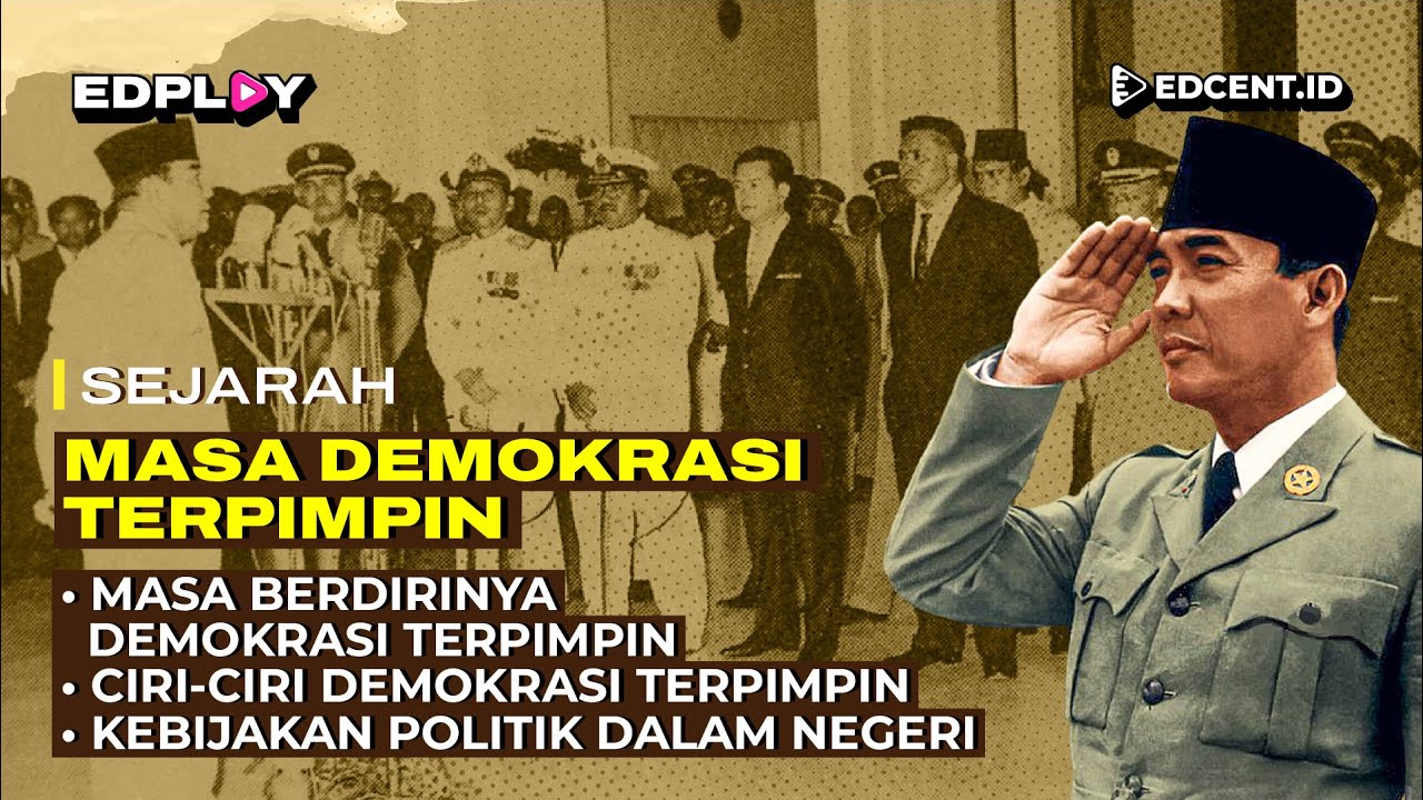 Materi Sejarah: Masa Demokrasi Terpimpin | Part 1