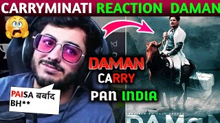 Carryminati Reaction On Daman | Daman Odia Film Babusan | Daman Trailer | Daman Trailer Hindi |