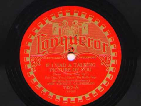 If I Had A Talking Picture Of You by John Vincent's Californians (Lou Gold Orchestra), 1929