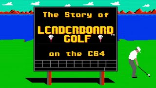 The Story of Leaderboard Golf | The Commodore 64 Game That Changed Golf Sims