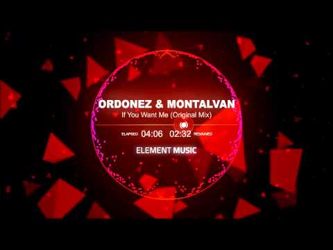 Ordonez & Montalvan - If You Want Me (Original Mix)