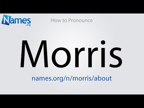 How to Pronounce Morris