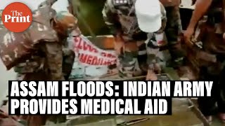 Assam floods: Indian Army's 282 Medium Regiment provides medical aid at Malinibeel, Silchar