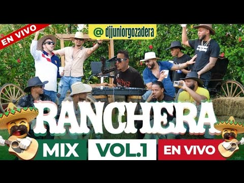 CORRIDOS MIX & RANCHERAS MIX VOL 1 🤠 MEZCLANDO EN VIVO DJ JUNIOR GOZADERA