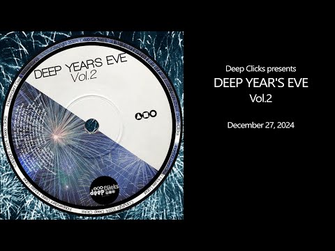 Deep Clicks V.A. "DEEP YEAR'S EVE" vol.2 (snippet)