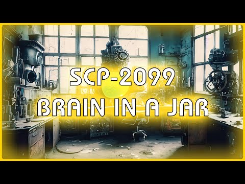 SCP 2099 - Brain In A Jar
