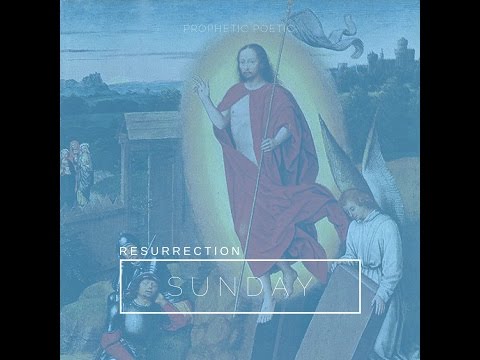 Pt 4: Resurrection Sunday