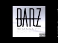 Rihanna ft Nicki Minaj - Barz 