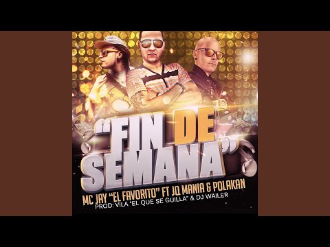 Fin de Semana (feat. Polakan & Jq Mania)