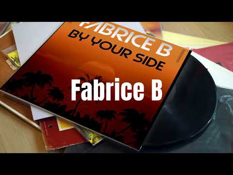 Fabrice B  By Your Side  subscribe now   #hits2023  #itunestopchartsitalia  #melodic   #love