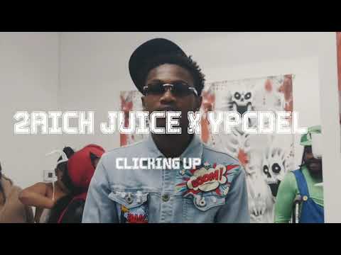 2rich juice X Ypc Del - clicking up (official video) #ShotbyBig4Boogie