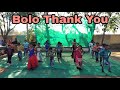 Bolo Thank You || Dance Song