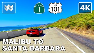[4K] Malibu to Santa Barbara Drive - Pacific Coast Highway PCH 1 &amp; US 101 Hwy - California Road Trip