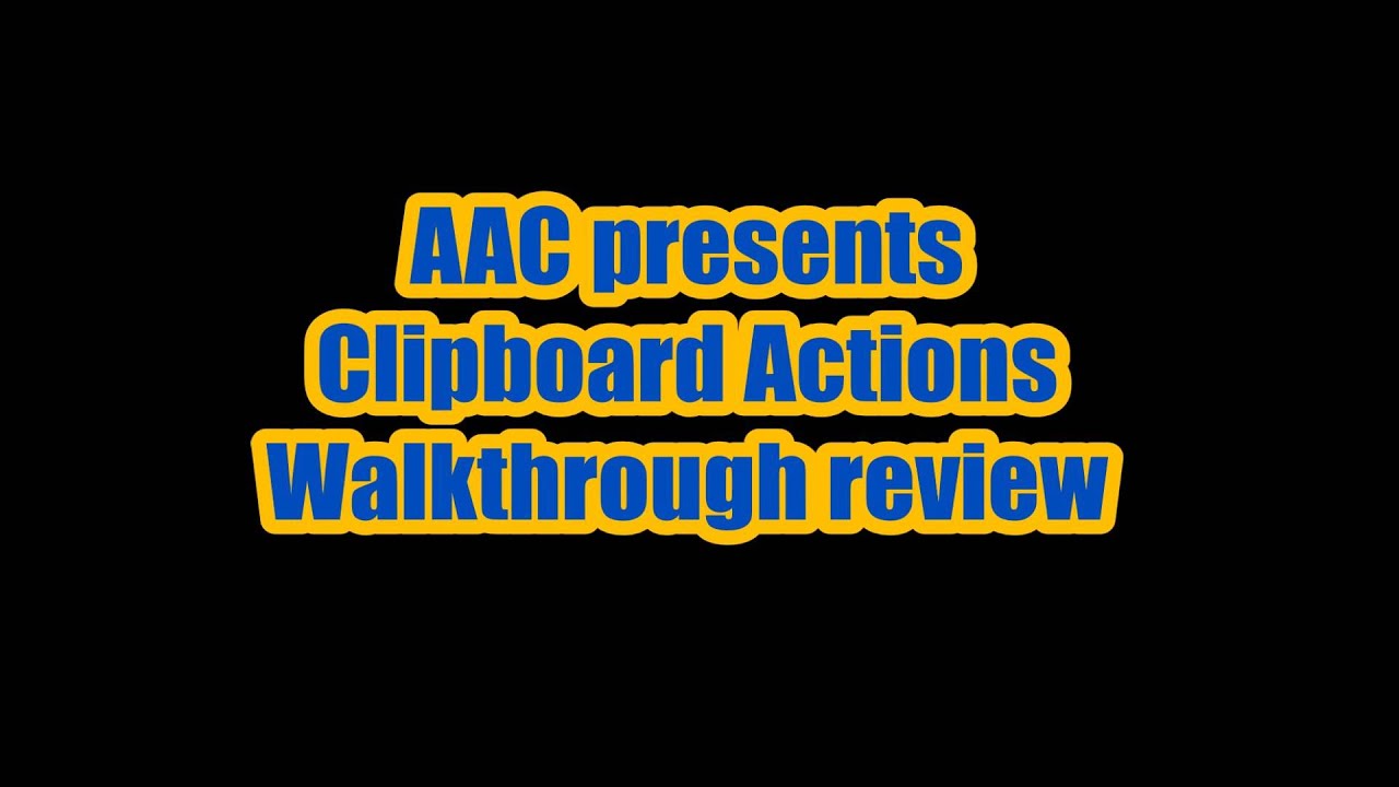 Clipboard Actions (easy to use clipboard manager) walkthrough review