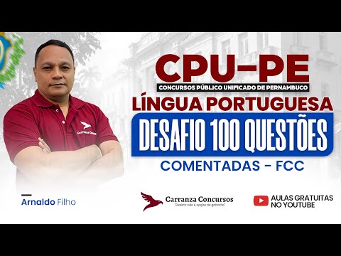 Concurso CPU-PE: Desafio 100 Questões | Língua Portuguesa