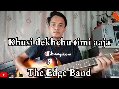 Khusi dekhchu timi aaja - The Edge Band cover | Shiva Tamang