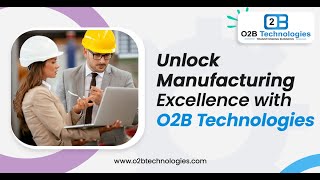 Odoo Manufacturing ERP software/App by O2B Technologies